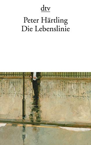 Härtling, Peter. Die Lebenslinie - Eine Erfahrung. dtv Verlagsgesellschaft, 2007.
