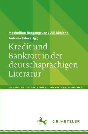 Bergengruen, Maximilian / Antonia Eder et al (Hrsg.). Kredit und Bankrott in der deutschsprachigen Literatur. Springer Berlin Heidelberg, 2021.