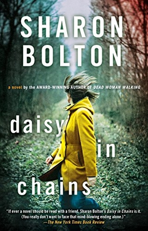 Bolton, Sharon. Daisy in Chains. St. Martins Press-3PL, 2017.