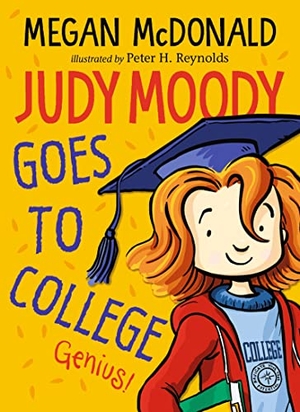 McDonald, Megan. Judy Moody Goes to College. Walker Books - IWUK, 2022.