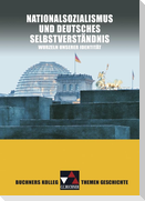 Buchners Kolleg Themen Geschichte. Nationalsozialismus und deutsches Selbstverständnis