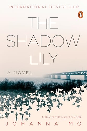 Mo, Johanna. The Shadow Lily. Penguin Publishing Group, 2022.
