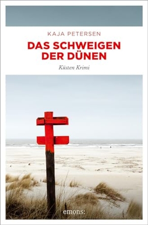 Petersen, Kaja. Das Schweigen der Dünen - Küsten Krimi. Emons Verlag, 2024.