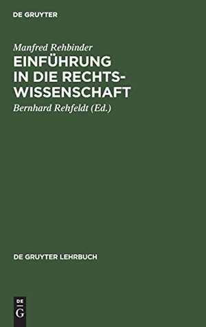 Rehbinder, Manfred. Einführung in die Rechtswissenschaft - Grundfragen, Grundlagen und Grundgedanken des Rechts. De Gruyter, 1983.