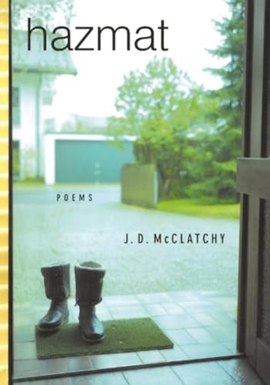 Mcclatchy, J D. Hazmat. Knopf Doubleday Publishing Group, 2004.