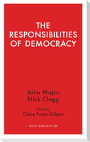 The Responsibilities of Democracy