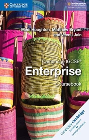 Houghton, Medi / Bryant, Matthew et al. Cambridge IGCSE® Enterprise Coursebook. Cambridge University Press, 2018.