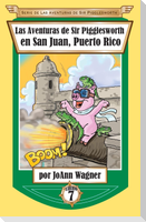 Las Aventuras de Sir Pigglesworth en San Juan, Puerto Rico