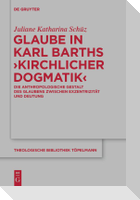 Glaube in Karl Barths 'Kirchlicher Dogmatik'