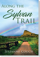 Along the Sylvan Trail