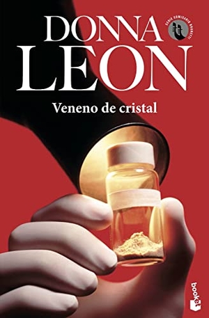 Leon, Donna. Veneno de cristal. Editorial Seix Barral, 2008.