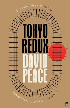 Peace, David. Tokyo Redux. Faber & Faber, 2022.