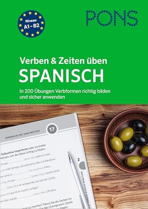 PONS Verben & Zeiten üben Spanisch - In 200 Übungen Verbformen richtig bilden und sicher anwenden. Pons Langenscheidt GmbH, 2026.