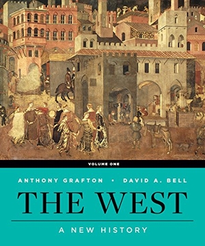 Bell, David A / Anthony Grafton. The West - A New History. W. W. Norton & Company, 2018.