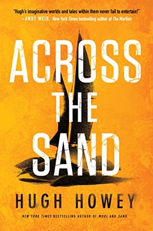 Howey, Hugh. Across the Sand. HarperCollins, 2023.