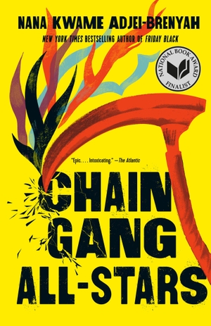 Adjei-Brenyah, Nana Kwame. Chain Gang All Stars - A Novel. Random House LLC US, 2024.