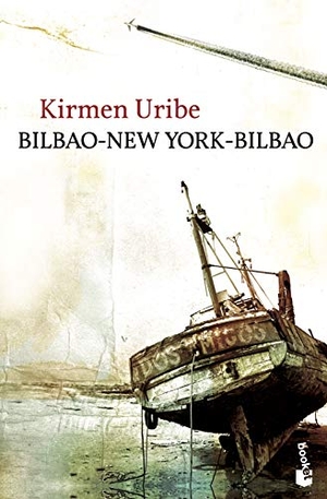 Uribe Urbieta, Kirmen. Bilbao-New York-Bilbao. Editorial Seix Barral, 2011.