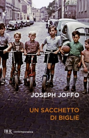 Joffo, Joseph. Un sacchetto di biglie. Rizzoli, 2002.