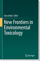 New Frontiers in Environmental Toxicology