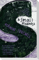 A Small Madness