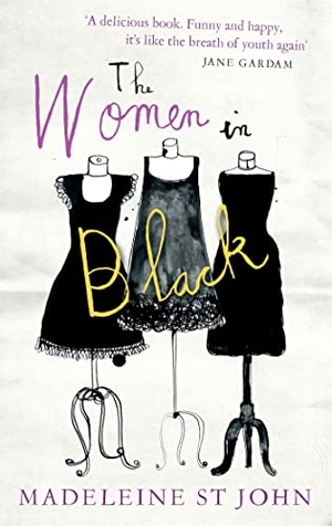 St. John, Madeleine. The Women In Black - 'An uplifting book for our times' Observer. Little, Brown Book Group, 2011.