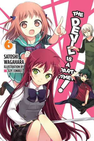 Wagahara, Satoshi. The Devil Is a Part-Timer!, Vol. 6 (Light Novel). Yen Press, 2016.
