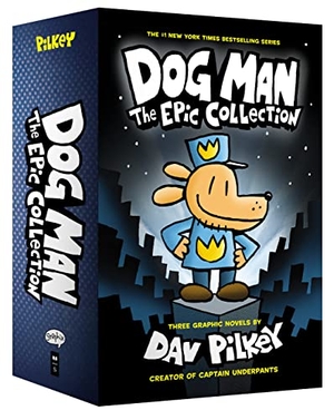 Pilkey, Dav. Dog Man 1-3 - The Epic Collection. , 2018.
