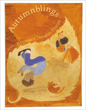 Florian, Douglas. Autumnblings. HarperCollins, 2003.
