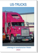 US-Trucks ... unterwegs im amerikanischen Westen - Monatsplaner (Wandkalender 2023 DIN A3 hoch)