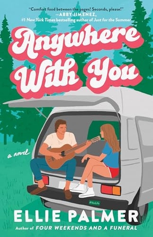 Palmer, Ellie. Anywhere With You. Random House, 2025.