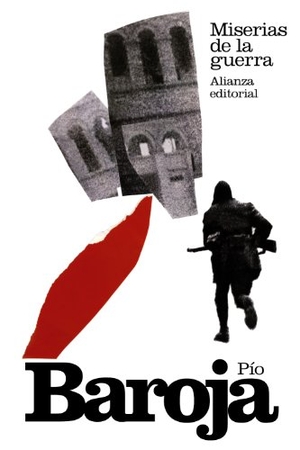 Baroja, Pío. Miserias de la guerra. Alianza Editorial, 2013.