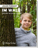 Julius forscht - Im Wald