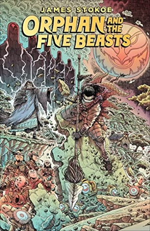 Stokoe, James. Orphan and the Five Beasts. Dark Horse Comics, 2022.