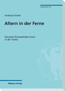 Altern in der Ferne