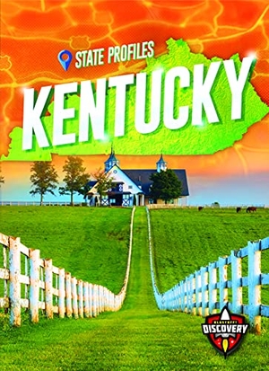 Klepeis, Alicia. Kentucky. Bellwether Media by Flutterbee, 2021.