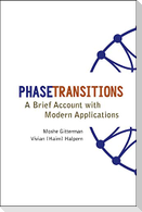 Phase Transitions: A Brief Account with Modern Applications
