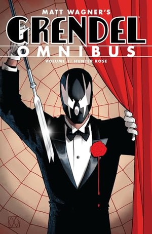 Wagner, Matt. Grendel Omnibus Volume 1 - Hunter Rose (Second Edition). Turnaround Pub. Serv. Ltd, 2022.