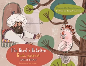 Shah, Idries. The Bird's Relative / Ruda păsării - Bilingual English-Romanian Edition. Hoopoe Books, 2023.