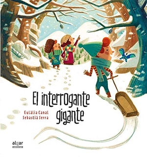Broseta, Teresa / Eulàlia Canal. El interrogante gigante. Algar libros S.L.U., 2017.