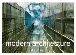 Grasse, Dirk. modern architecture / UK-Version (Wall Calendar 2024 DIN A3 landscape), CALVENDO 12 Month Wall Calendar - modern day buildings. Calvendo, 2023.
