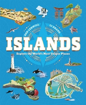 Lerwill, Ben. Islands - Explore the World's Most Unique Places. Welbeck Publishing Group, 2025.