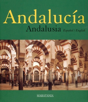 Navarro, Juan Pablo / Consuelo Ramírez Idígoras. Andalucía múltiple. Maratania, 2003.