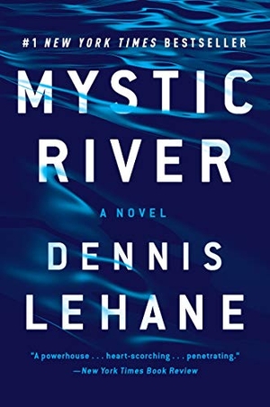 Lehane, Dennis. Mystic River. HarperCollins, 2021.