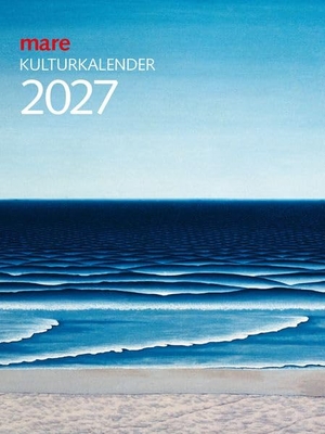 mare Kulturkalender 2027. mareverlag GmbH, 2026.