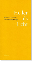 Heller als Licht