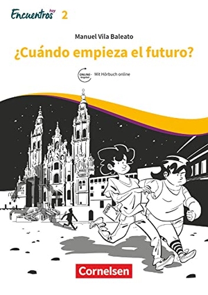 Vila Baleato, Manuel. Encuentros Hoy Band 2 - ¿Cuándo empieza el futuro? - 3. Fremdsprache. Lektüre. Ersetzt eine Unidad. Cornelsen Verlag GmbH, 2020.