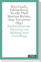 (De)Institutionalisierung von Bildung und Erziehung