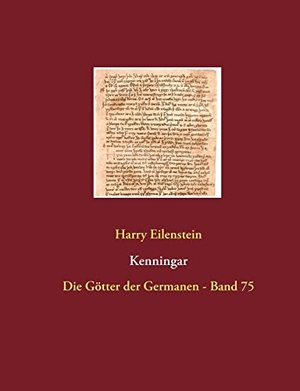 Eilenstein, Harry. Kenningar - Die Götter der Germanen - Band 75. Books on Demand, 2016.
