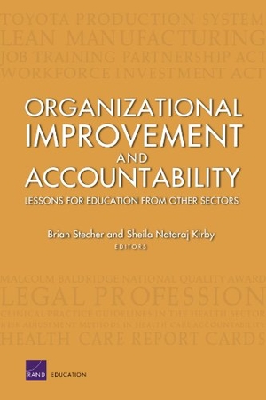 Stecher, Brian / Barney, Heather et al. Organizational Improvement and Accountability - Lessons for Education from Other Sectors (2003). RAND Corporation, 2004.