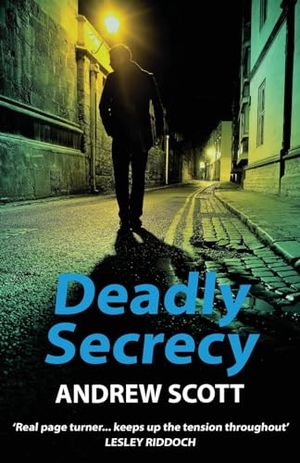 Scott, Andrew. Deadly Secrecy. Twa Corbies Publishing, 2018.